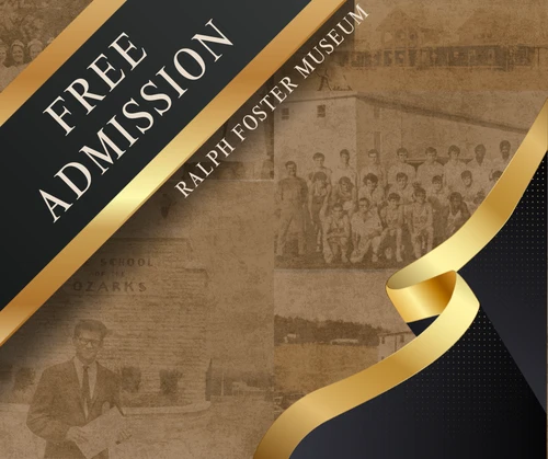 Area Appreciation at the Ralph Foster Museum-January 26-February 11 for Taney, Stone, Barry & Boone Counties, ID required. 